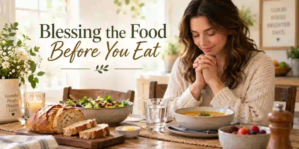 Blessing the Food Before You Eat